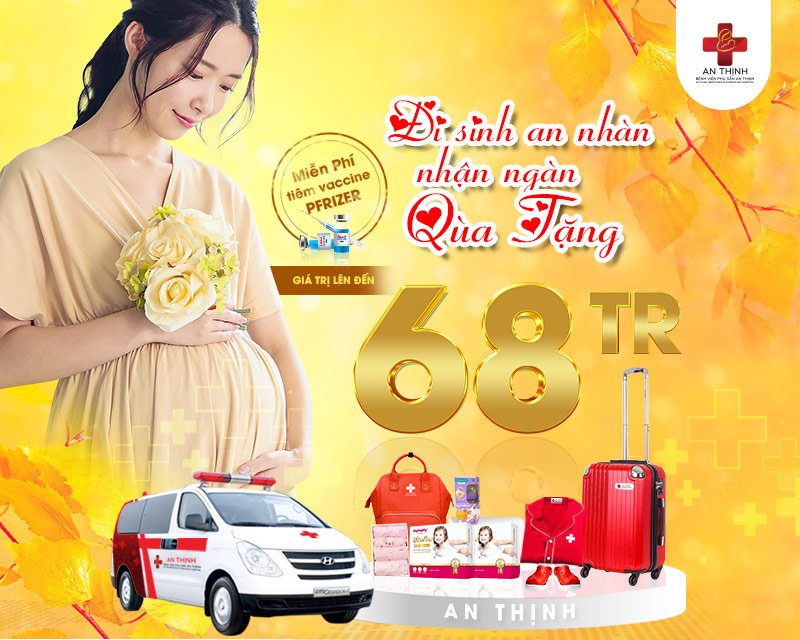 Thai sản trọn gói từ tuần thai 12 tại An Thịnh có ưu đãi lên đến 68 triệu