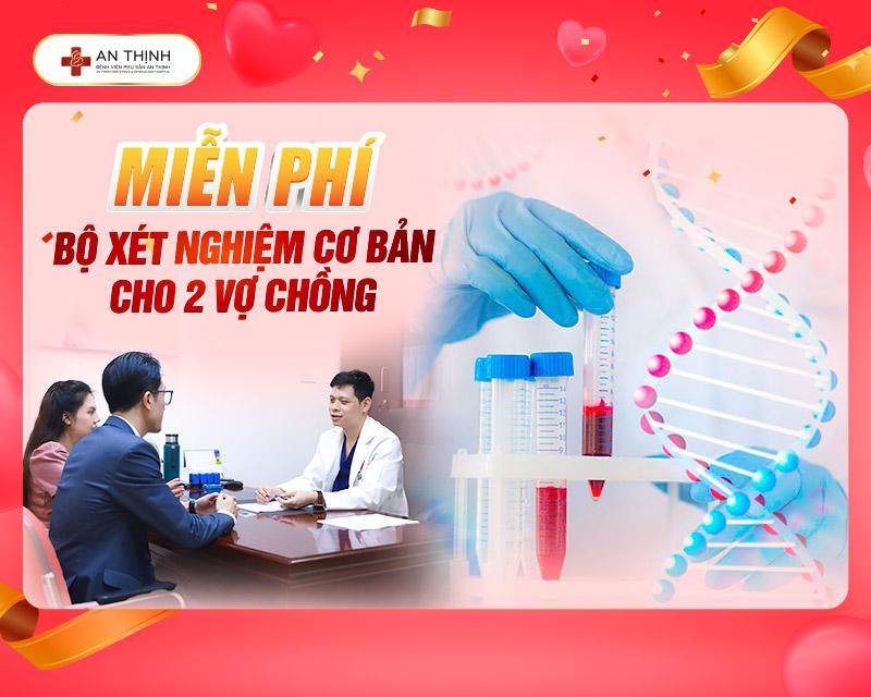 Miễn phí bộ xét nghiệm cơ bản cho 2 vợ chồng
