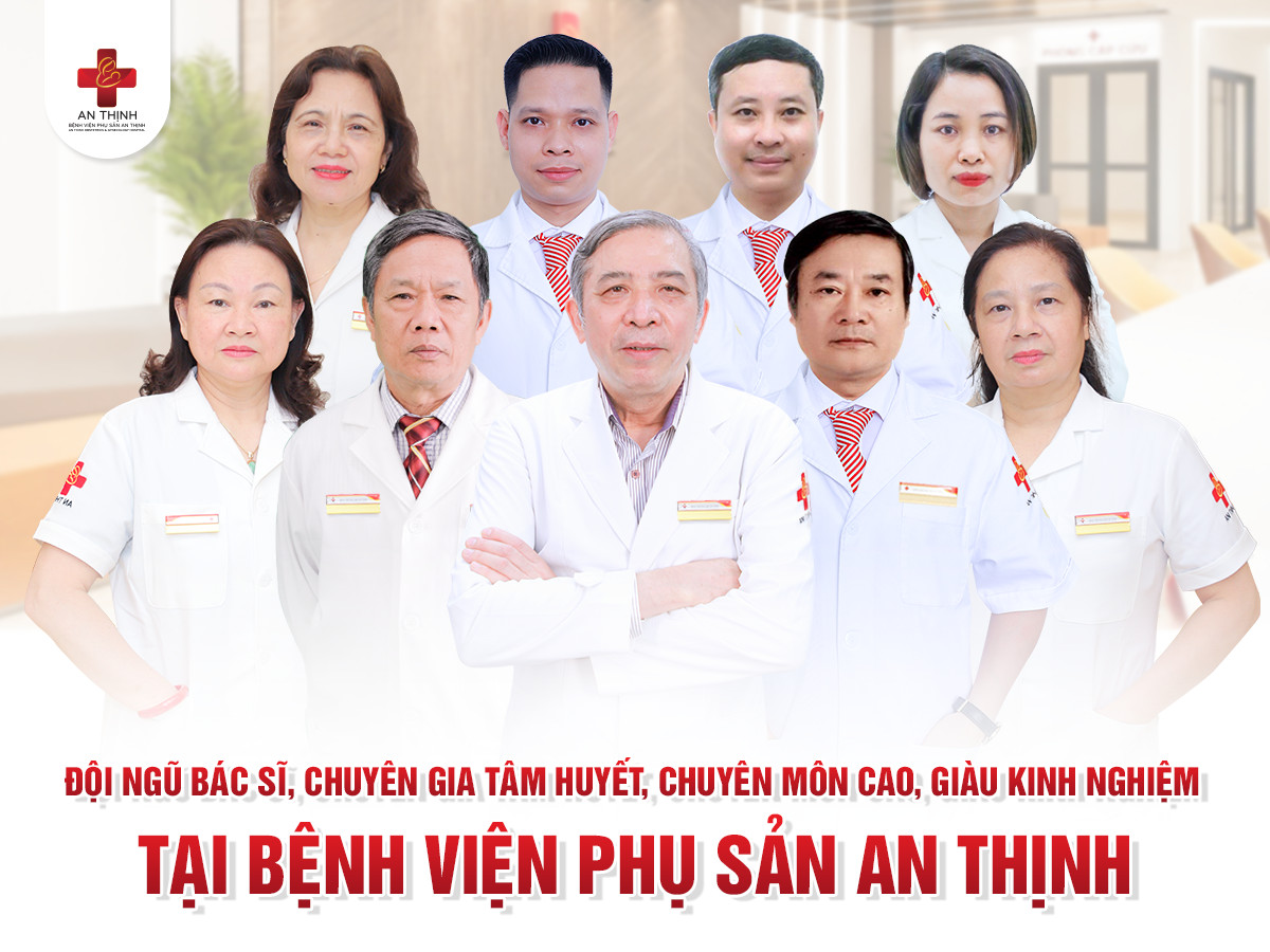 Đội ngũ bác sĩ giỏi, tận tâm tại BV Phụ sản An Thịnh