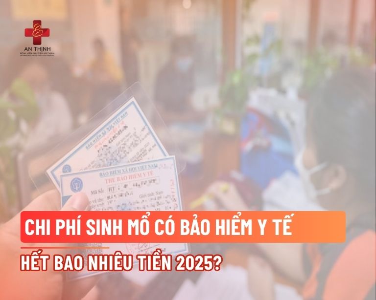 Chi phí sinh mổ có bảo hiểm y tế hết bao nhiêu tiền 2025?