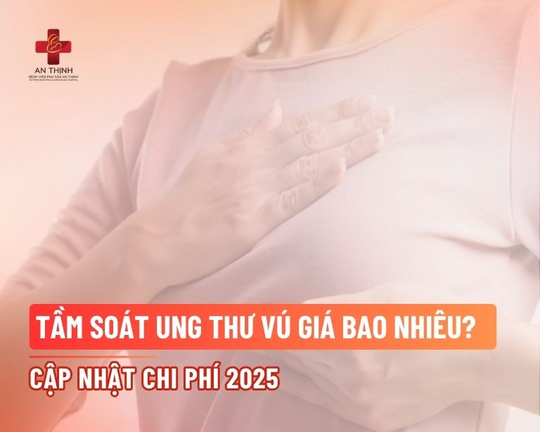 Tầm soát ung thư vú giá bao nhiêu? Cập nhật chi phí 2025